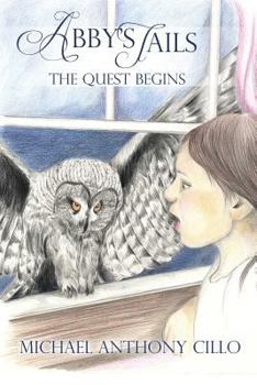 Paperback Abby's Tails: The Quest Begins Book