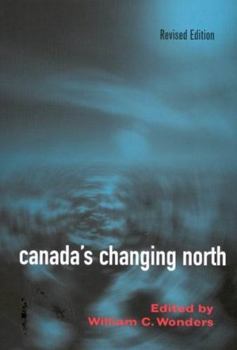 Paperback Canada's Changing North, Revised Edition Book