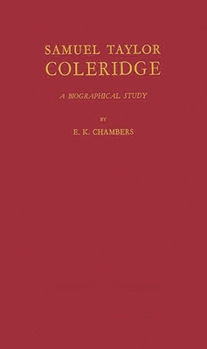 Hardcover Samuel Taylor Coleridge: A Biographical Study Book
