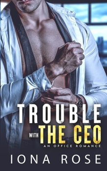 Paperback Trouble with the CEO: An Office Romance Book