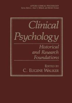 Paperback Clinical Psychology: Historical and Research Foundations Book