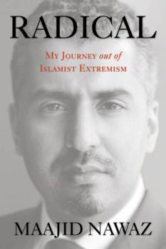 Hardcover Radical: My Journey Out of Islamist Extremism Book