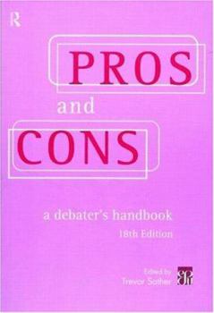 Paperback Pros & Cons: A Debaters Handbook, 18th Ed. Book