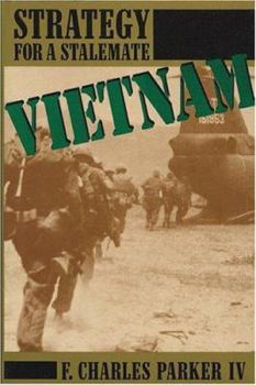 Hardcover Vietnam: Strategy for a Stalemate Book
