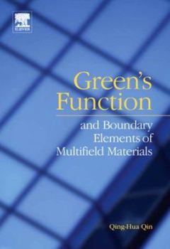 Hardcover Green's Function and Boundary Elements of Multifield Materials Book