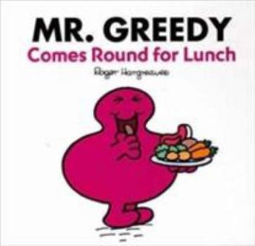 Paperback Mr Greedy Comes Round for Lunch Book