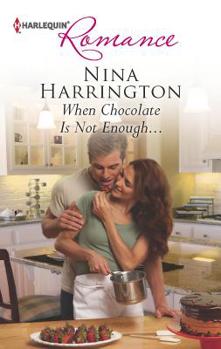 Mass Market Paperback When Chocolate Is Not Enough... Book