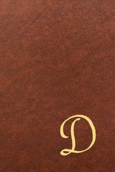 D: Executive Monogram Initial Journal (Vintage Leather Look Personalized Letter Notebooks) | Luxury, Exclusive Notebook | 110 pages college ruled | 6 x 9