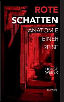 Paperback Rote Schatten: Anatomie einer Reise [German] Book