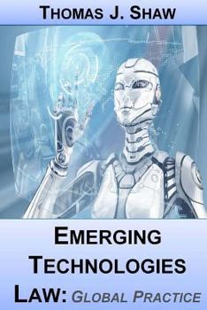 Paperback Emerging Technologies Law: Global Practice Book