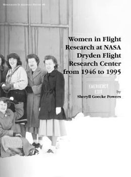 Hardcover Women in Flight Research at NASA Dryden Flight Research Center from 1946 to 1995. Monograph in Aerospace History, No. 6, 1997 Book