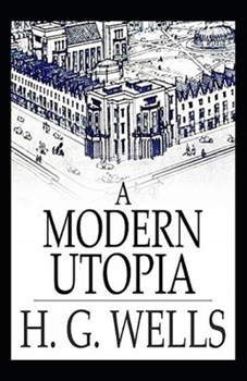 Paperback A Modern Utopia Annotated Book