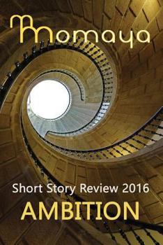 Paperback Momaya Short Story Review 2016 - Ambition Book