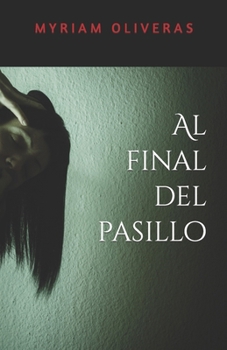 Paperback Al final del pasillo [Spanish] Book