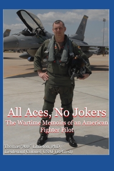 Paperback All Aces, No Jokers: The Wartime Memoirs of an American Fighter Pilot Book