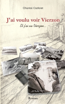 Paperback J'ai voulu voir Vierzon: Et j'ai vu Vierzon [French] Book