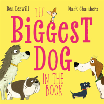 Hardcover The Biggest Dog in the Book