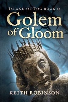 Paperback Golem of Gloom (Island of Fog, Book 14) Book