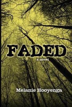 Faded - Book #3 of the Flicker Effect