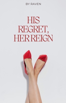 Paperback His Regret, Her Reign Book