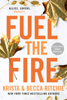 Fuel the Fire - Book #3.1 of the Addicted