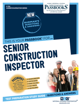 Paperback Senior Construction Inspector (C-709): Passbooks Study Guide Volume 709 Book