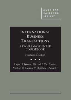 Hardcover International Business Transactions: A Problem-Oriented Coursebook (American Casebook Series) Book