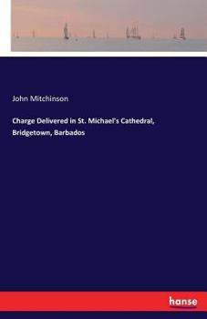 Paperback Charge Delivered in St. Michael's Cathedral, Bridgetown, Barbados Book