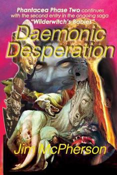 Paperback Daemonic Desperation: Wilderwitch's Babies 2 Book