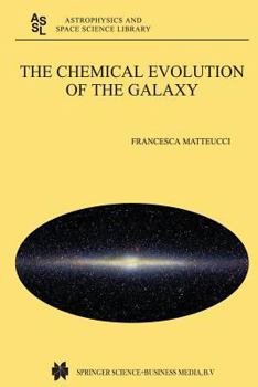Paperback The Chemical Evolution of the Galaxy Book