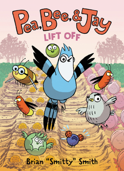 Paperback Pea, Bee, & Jay: Lift Off Book