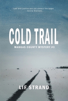 Paperback Cold Trail Mangas County Mysteries Book 3 Book