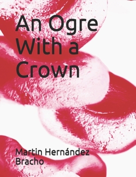 Paperback An Ogre With a Crown Book
