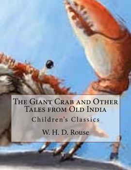 Paperback The Giant Crab and Other Tales from Old India: Children's Classics Book