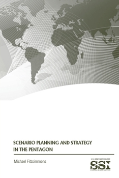 Paperback Scenario Planning and Strategy in the Pentagon Book