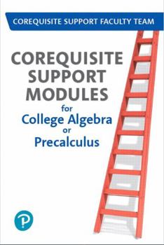 Paperback Corequisite Support Modules for College Algebra or Precalculus -- Access Card Plus Workbook Package [With Access Code] Book
