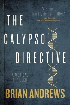 Paperback The Calypso Directive: A Medical Thriller Book