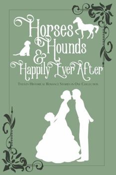 Paperback Horses, Hounds and Happily Ever After: Volume II Book