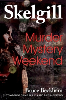 Paperback Murder Mystery Weekend: Inspector Skelgill Investigates Book