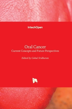 Hardcover Oral Cancer: Current Concepts and Future Perspectives Book