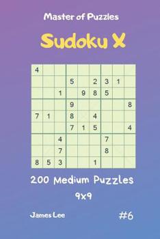 Paperback Master of Puzzles Sudoku X - 200 Medium Puzzles 9x9 Vol.6 Book