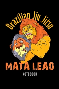 Paperback Notebook: Brazilian jiu jitsu lion do mata leao submission Notebook-6x9(100 pages)Blank Lined Paperback Journal For Student-Jiu Book