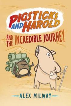 Hardcover Pigsticks and Harold and the Incredible Journey Book