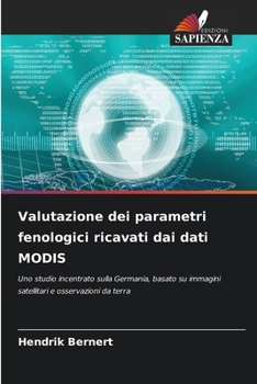 Paperback Valutazione dei parametri fenologici ricavati dai dati MODIS [Italian] Book