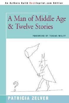 Paperback A Man of Middle Age & Twelve Stories Book