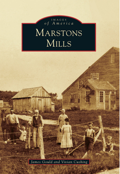 Marstons Mills (Images of America: Massachusetts)