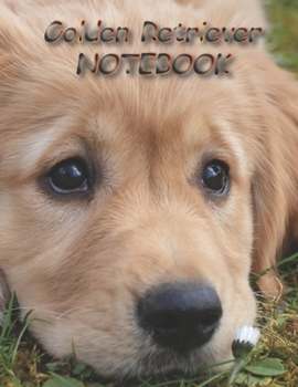 Golden Retriever NOTEBOOK: Dog Notebooks and Journals 110 pages (8.5x11)