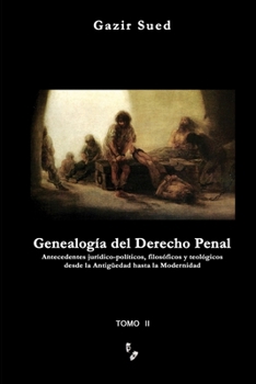 Paperback Genealogia del Derecho Penal (Tomo II) [Spanish] Book