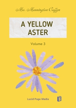 A Yellow Aster Volume 3