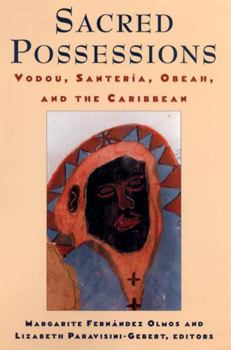 Paperback Sacred Possessions: Vodou, Santería, Obeah, and the Caribbean Book